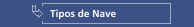 Tipos de Nave